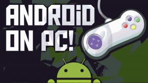 How to Play Android Games on PC