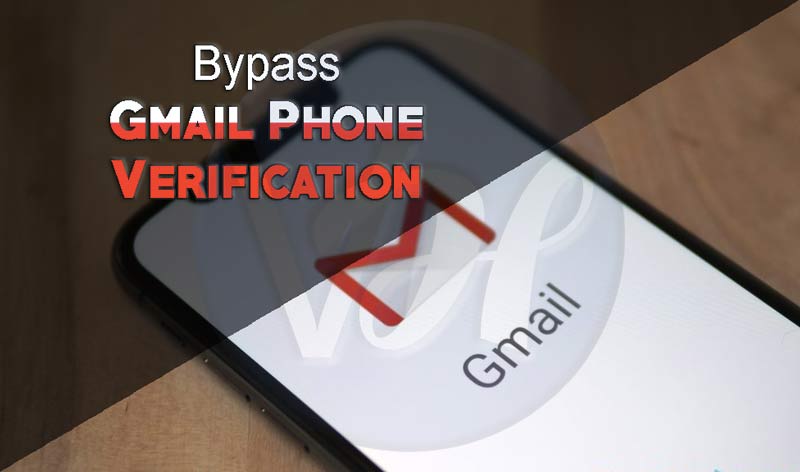 Bypass Gmail Phone Verification