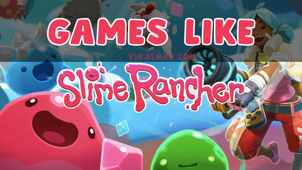 games like Slime Rancher